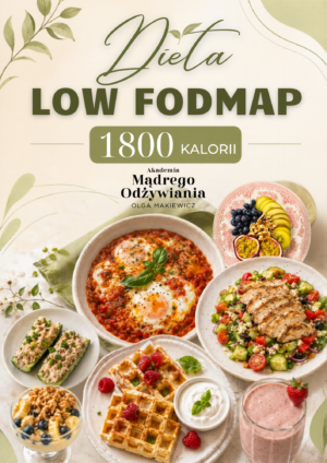 Dieta low fodmap. Jadłospis 1800 kcal